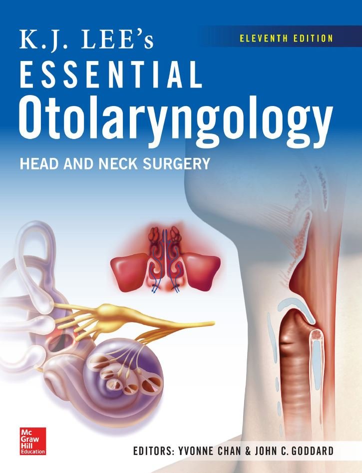 K.J. Lee’s Essential Otolaryngology 11th 11E K.J. Lee’s Essential Otolaryngology 11th 11E