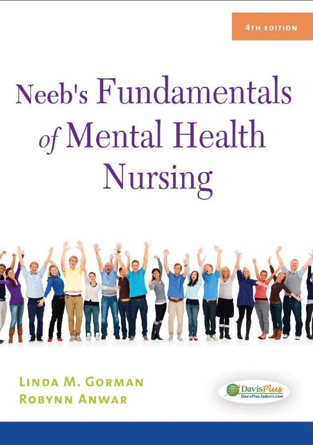 Neeb's Fundamentals of Mental Health Nursing 4th 4E Neeb's Fundamentals of Mental Health Nursing 4th 4E
